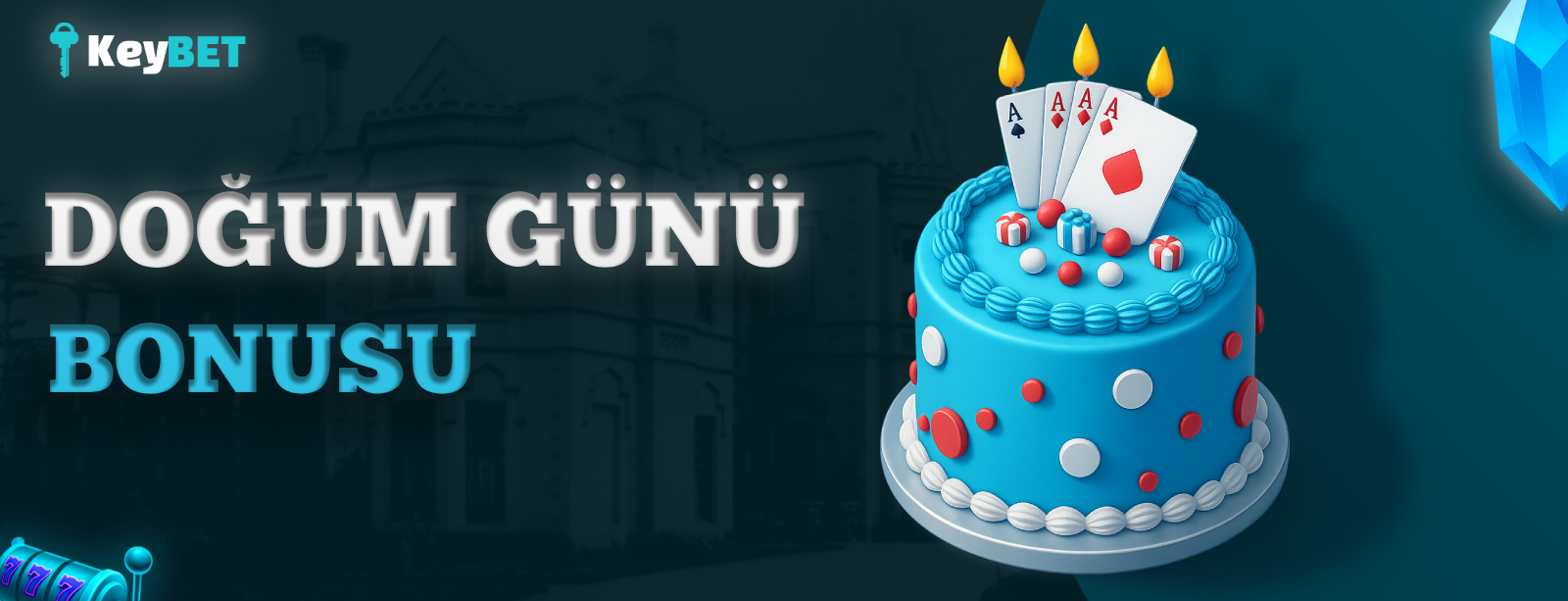 DOĞUM GÜNÜ BONUSU